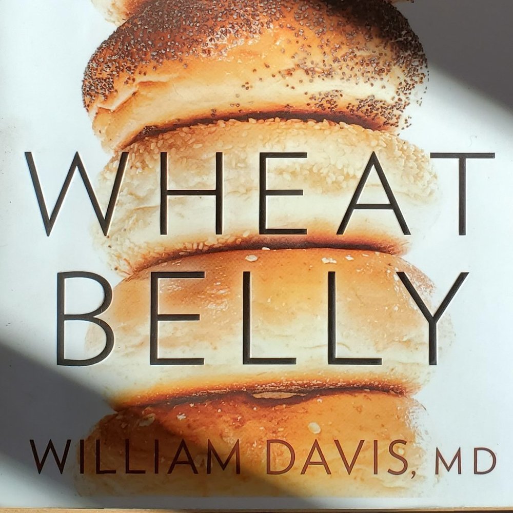 Wheat Belly Book by William David, MD - Lose the Wheat, Lose the Weight